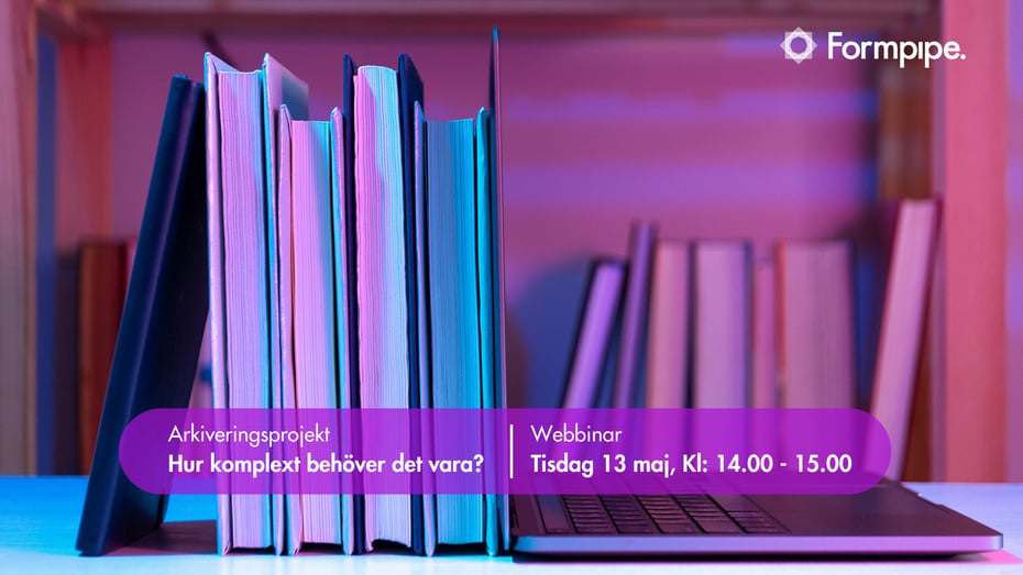 Webbinar - Arkiveringsprojekt – Hur komplext behöver det vara?